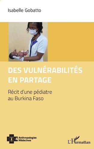 Des vulnérabilités en partage: Récit d'une pédiatre au Burkina Faso