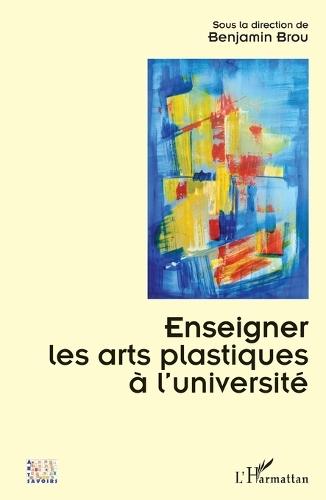 Enseigner les arts plastiques à l'université