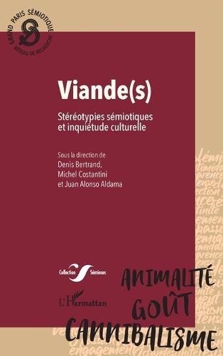 Viande(s): Stéréotypies sémiotiques et inquiétude culturelle