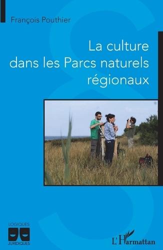 La culture dans les Parcs naturels régionaux