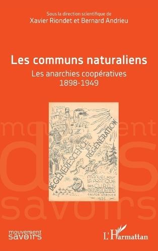 Les communs naturaliens: Les anarchies coopératives 1898-1949