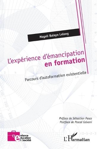 L'expérience d'émancipation en formation: Parcours d'autoformation existentielle