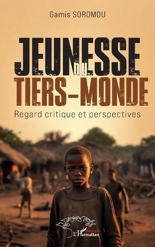 Jeunesse du tiers monde: Regard critique et perspectives