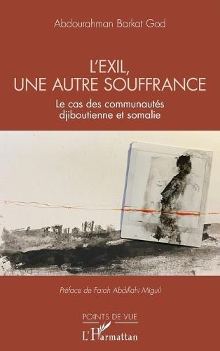 L'exil, une autre souffrance: Le cas des communautés djiboutienne et somalie