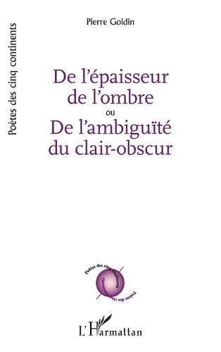 De l'épaisseur de l'ombre ou De l'ambiguïté du clair-obscur