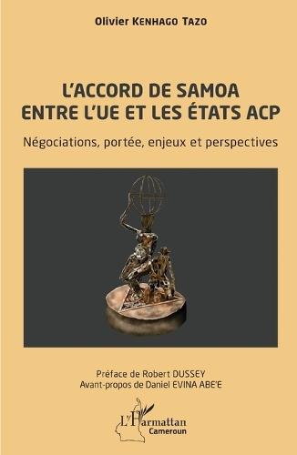 L'accord de Samoa entre l'UE et les États ACP: Négociations, portée, enjeux et perspectives
