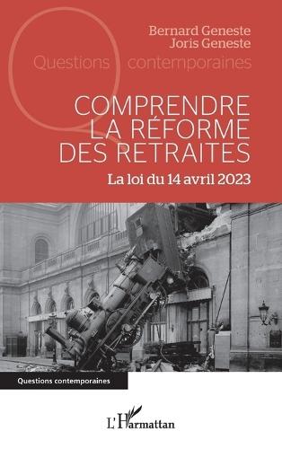 Comprendre la réforme des retraites: La loi du 14 avril 2023