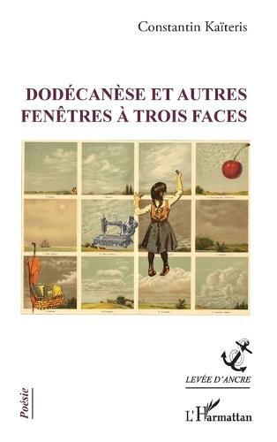 Dodécanèse et autres fenêtres à trois faces