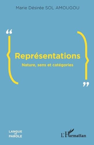 Représentations: Nature, sens et catégories