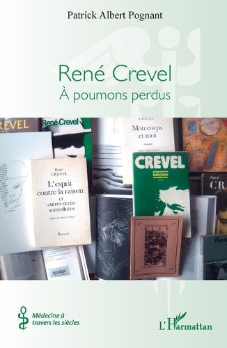 René Crevel: À poumons perdus