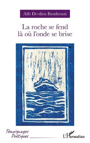 La roche se fend là où l'onde se brise