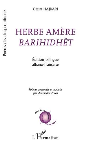 Herbe amère Barihidhët: Édition bilingue albano-française