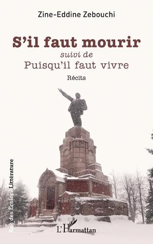 S'il faut mourir: suivi de Puisqu'il faut vivre