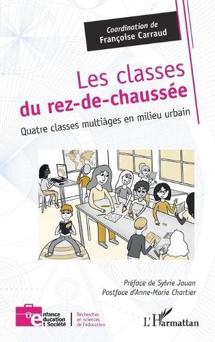 Les classes du rez-de-chaussée: Quatre classes multiâges en milieu urbain