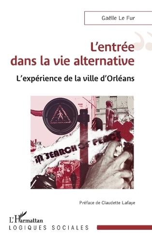 L'entrée dans la vie alternative: L'expérience de la ville d'Orléans