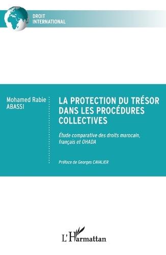 La protection du trésor dans les procédures collectives: Étude comparative des droits marocain, français et OHADA