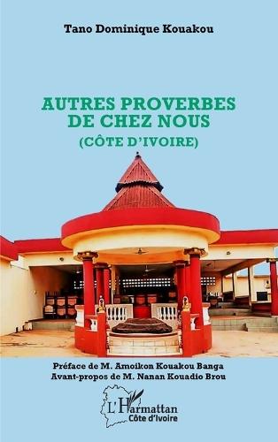 Autres proverbes de chez nous (Côte d'Ivoire)