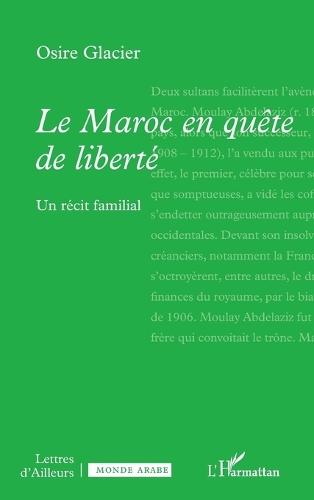 Le Maroc en quête de liberté: Un récit familial