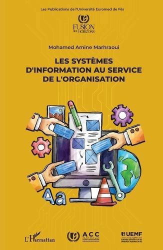 Les systèmes d'information au service de l'organisation