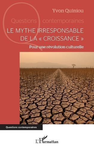 Le mythe irresponsable de la croissance