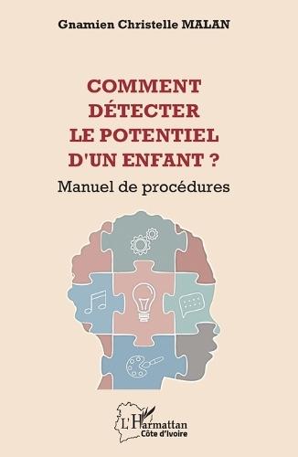 Comment détecter le potentiel d'un enfant ?: Manuel de procédures