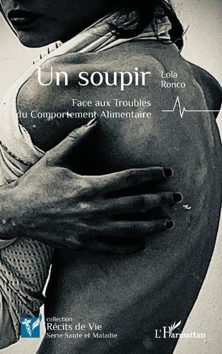 Un soupir: Face aux Troubles du Comportement Alimentaire