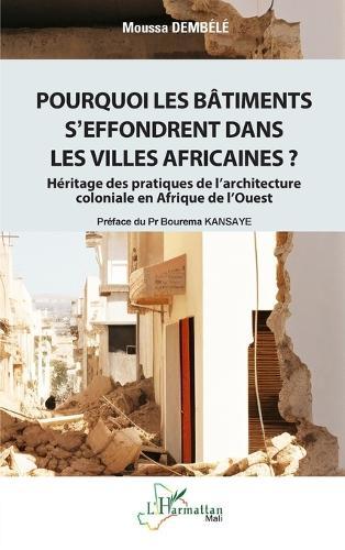 Pourquoi les bâtiments s'effondrent dans les villes africaines ?