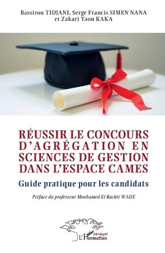 Réussir le concours d'agrégation en sciences de gestion dans l'espace CAMES: Guide pratique pour les candidats