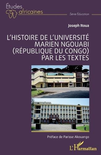 L'histoire de l'Université Marien Ngouabi (République du Congo) par les textes