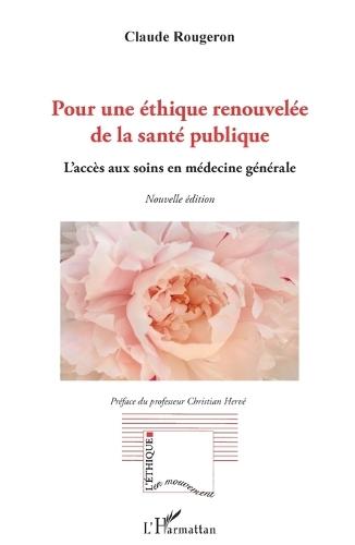 Pour une éthique renouvelée de la santé publique: L'accès aux soins en médecine générale