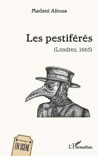 Les pestiférés: (Londres, 1665)