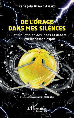 De l'orage dans mes silences: Bulletin quotidien des idées et débats qui éveillent mon esprit