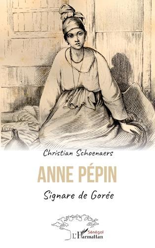 Anne Pépin: Signare de Gorée