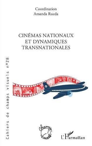 Cinémas nationaux et dynamiques transnationales