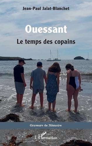 Ouessant: Le temps des copains