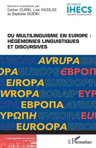 Du multilinguisme en Europe: Hégémonies linguistiques et discursives