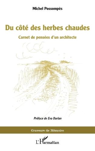 Du côté des herbes chaudes: Carnet de pensées d'un architecte