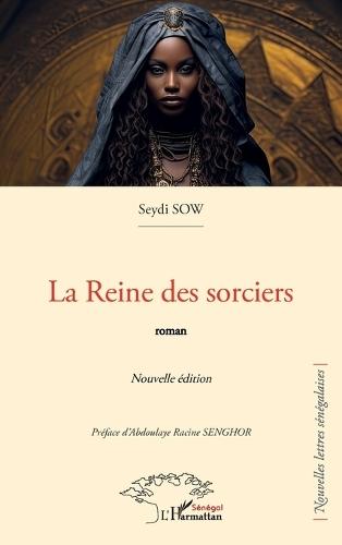 La reine des sorciers: Nouvelle édition