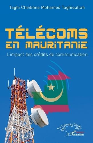 Télécoms en Mauritanie: L'impact des crédits de communication