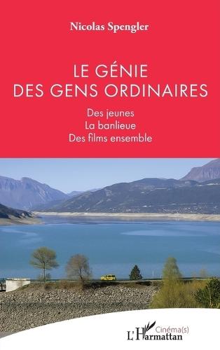 Le génie des gens ordinaires: Des jeunes La banlieue Des films ensemble