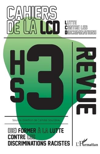 (Se) former à la lutte contre les discriminations racistes: Hors série 3