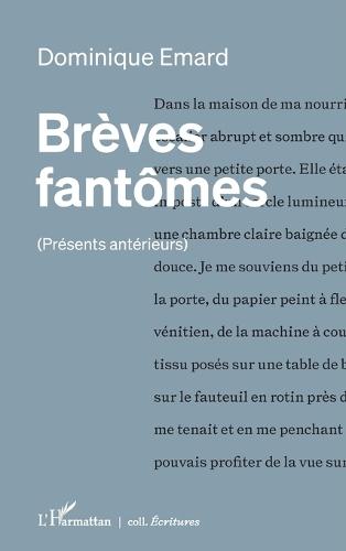 Brèves fantômes: (Présents antérieurs)