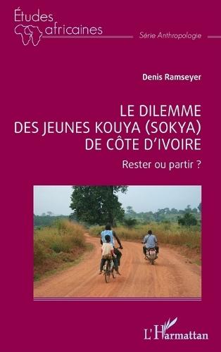 Le dilemme des jeunes Kouya (Sokya) de Côte d'Ivoire: Rester ou partir ?