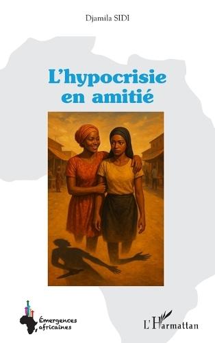 L'hypocrisie en amitié
