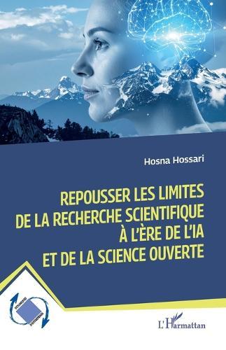 Repousser les limites de la recherche scientifique à l'ère de l'IA et de la science ouverte