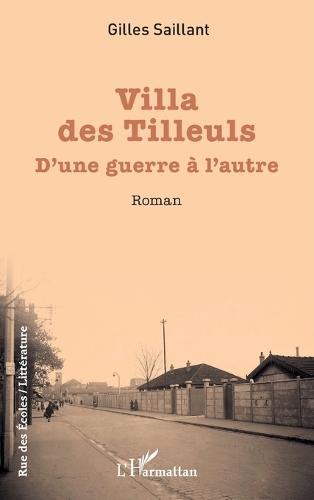 Villa des Tilleuls: D'une guerre à l'autre