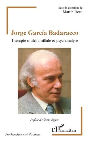 Jorge García Badaracco: Thérapie multifamiliale et psychanalyse