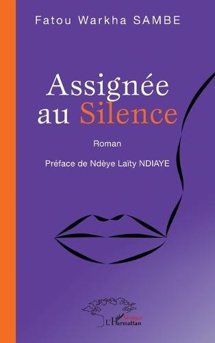 Assignée au Silence: Roman