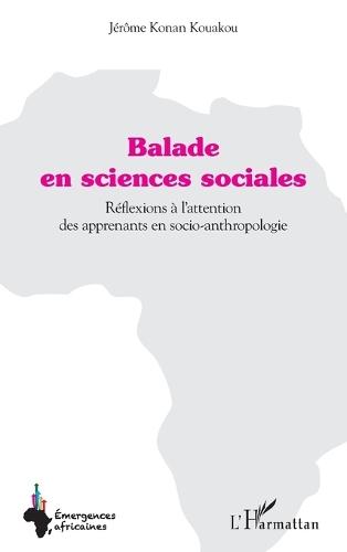 Balade en sciences sociales: Réflexions à l'attention des apprenants en socio-anthropologie