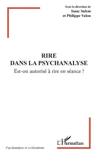 Rire dans la psychanalyse: Est-on autorisé à rire en séance ?